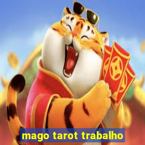 mago tarot trabalho